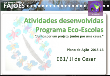 Atividades_2015-16_Eco-Escolas_EB/JI Cesar