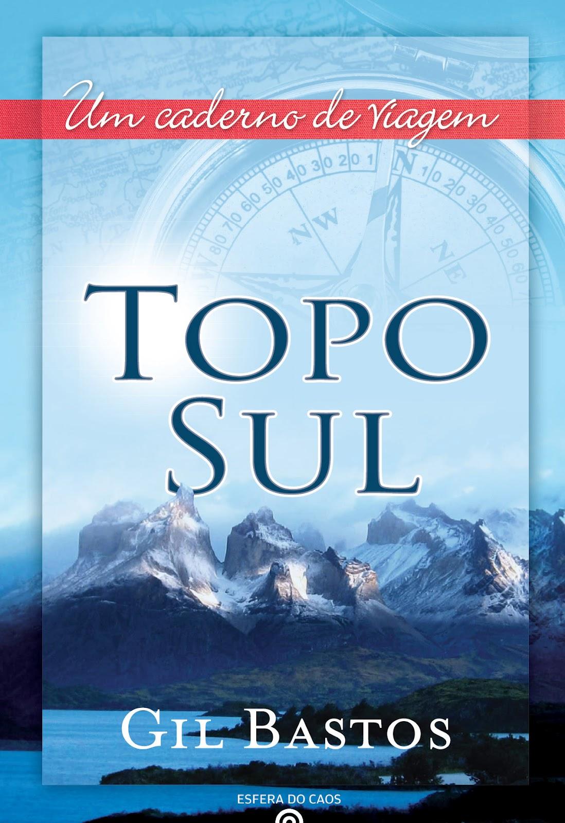 <strong>Topo Sul: um caderno de viagem</strong>
