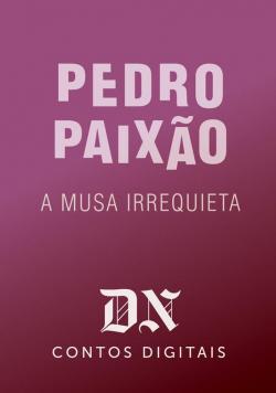 A musa irrequieta, de Pedro Paixão