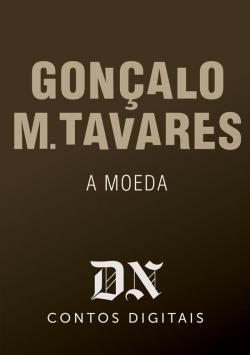 A moeda, de Gonçalo M. Tavares